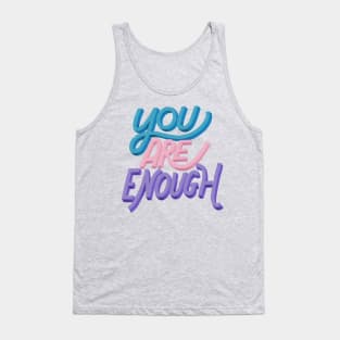 You Are Enough Tank Top